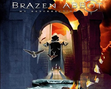Brazen Abbot ~ My Resurrection